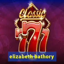 elizabeth bathory